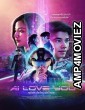 AI Love You (2022) HQ Hindi Dubbed Movie