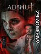 Adbhut (2024) Hindi Movie