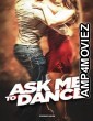 Ask Me to Dance (2022) HQ Hindi Dubbed Movie