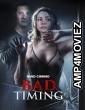 Bad Timing (2022) HQ Bengali Dubbed Movie