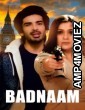 Badnaam (2021) Hindi Full Movie