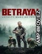 Betrayal (2023) HQ Hindi Dubbed Movie