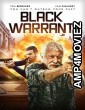 Black Warrant (2022) HQ Hindi Dubbed Movie