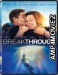 Breakthrough (2019) Hindi Dubbed Movie