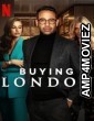 Buying London (2024) Season 1 Hindi Dubbed Web Series