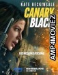 Canary Black (2024) HQ Tamil Dubbed Movie