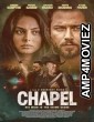 Chapel (2024) HQ Hindi Dubbed Movie