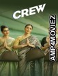 Crew (2024) Hindi Movie