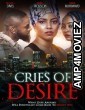 Cries of Desire (2022) HQ Hindi Dubbed Movie