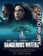 Dangerous Waters (2023) HQ Hindi Dubbed Movie