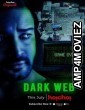 Dark Web (2018) Hindi Season 1 Complete Show