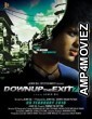 Downup the Exit 796 (2018) Hindi Full Movie