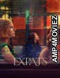 Expats (2024) Season 1 (EP06) Hindi Dubbed Series