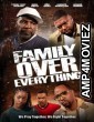 Family Over Everything (2023) HQ Hindi Dubbed Movie