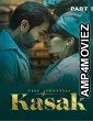 Kasak Part 1 (2020) UNRATED Hindi Season 1 Complete Show