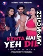 Kehta Hai Yeh Dil (2020) Hindi Full Movie