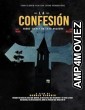 La Confesion (2024) HQ Hindi Dubbed Movie