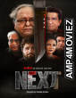 Next (2021) Bengali Season 1 Complete Shows