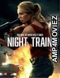 Night Train (2023) HQ Bengali Dubbed Movie