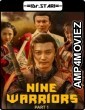 Nine Warriors: Part 1 (2017) Hindi Dubbed Movies