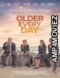 Older Every Day (2023) HQ Hindi Dubbed Movie