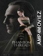 Phantom Thread (2017) Hindi Dubbed Movie