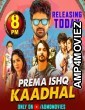 Prema Ishq Kaadhal (2022) Hindi Dubbed Movie