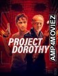 Project Dorothy (2024) HQ Hindi Dubbed Movie