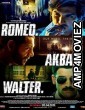 Romeo Akbar Walter (2019) Hindi Full Movies