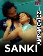 Sanki (2024) Namasteyflix Hindi Short Film