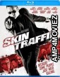 Skin Traffik (2015) Hindi Dubbed Movies