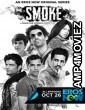 Smoke (2018) Hindi Season 1 Complete Show