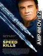 Speed Kills (2018) English Full Movie