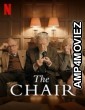 The Chair (2021) Hindi Dubbed Season 1 Complete Show