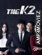 The K2 (2016) Season 1 Hindi Dubbed Series