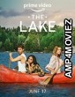 The Lake (2022) Hindi Dubbed Season 1 Complete Show