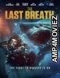 The Last Breath (2024) HQ Hindi Dubbed Movie