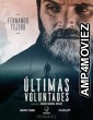 Ultimas voluntades (2023) HQ Hindi Dubbed Movie