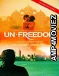 Unfreedom (2014) Bollywood Hindi Full Movie