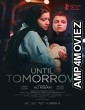 Until Tomorrow (2022) HQ Hindi Dubbed Movie