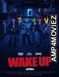 Wake Up (2023) HQ Bengali Dubbed Movie