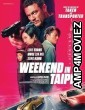 Weekend in Taipei (2024) HQ Telugu Dubbed Movie