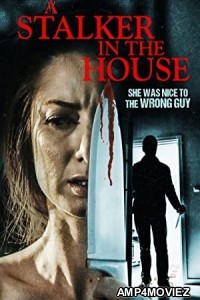 A Stalker in the House (2021) HQ Bengali Dubbed Movie