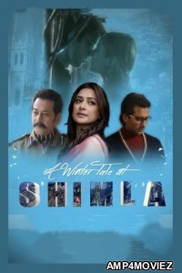 A Winter Tale at Shimla (2023) Hindi Full Movies