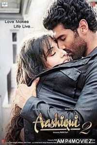 Aashiqui 2 (2013) Bollywood Hindi Full Movie