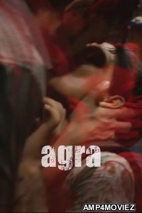 Agra (2023) Hindi Movie