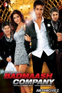 Badmaash Company (2010) Hindi Full Movie