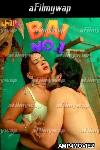 Bai No 1 (2024) S01 Part 1 ChillX Hindi Hot Web Series