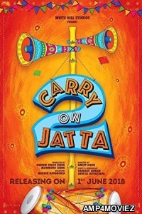 Carry on Jatta 2 (2018) Punjabi Full Movie