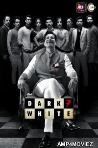 Dark 7 White (2020) Hindi Season 1 Complete Show